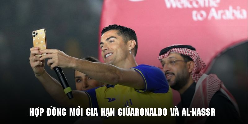 Tin Hot Ronaldo Gia Hạn Hợp Đồng Giá Trị Khủng Với Al-Nassr 1 Chi tiết về bản hợp đồng mới giữa Ronaldo và câu lạc bộ chủ quản